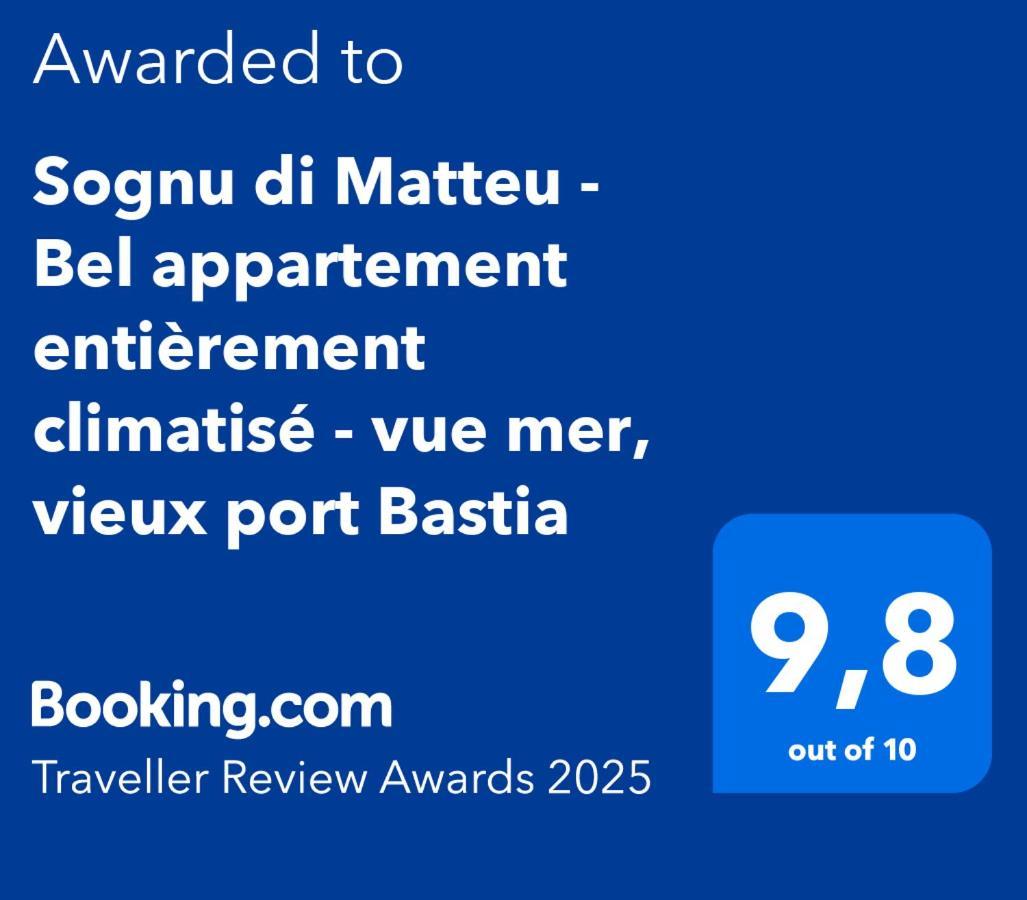 Sognu Di Matteu - Bel Appartement Entierement Climatise - Vue Mer, Vieux Port Bastia Бастия Экстерьер фото